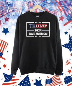 Trump Save America 2024 TShirt