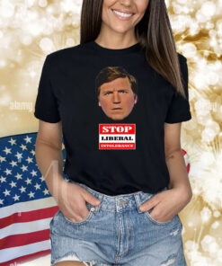 Tucker's Stop Liberal Intolerance Shirts