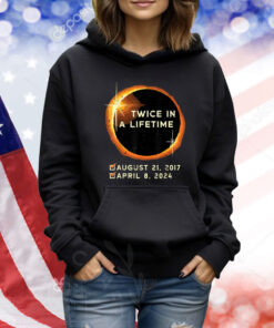 Twice In A Lifetime Total Solar Eclipse 2024 Shirts