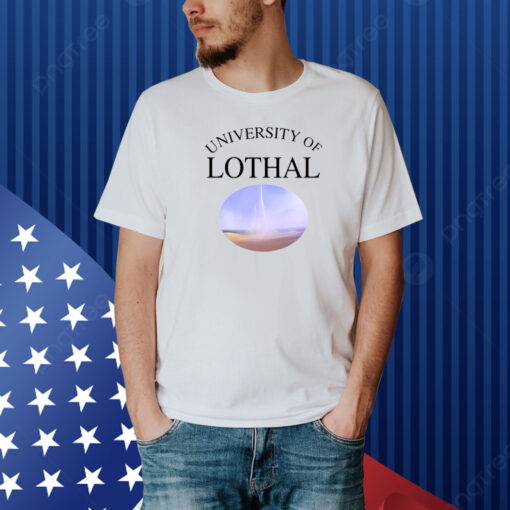 University Of Lothal Shirt