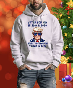 Voted for Him in 2016 & 2020, still voting for Trump in 2024 Shirt