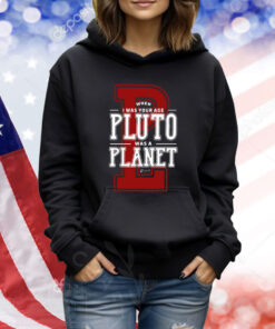 When I Was Your Age Pluto Was A Planet Lowell Observatory TShirts
