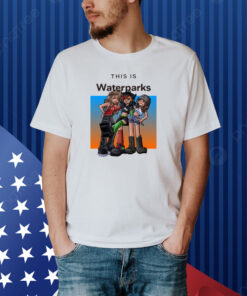 Whizzerlive This Is Waterparks Shirt