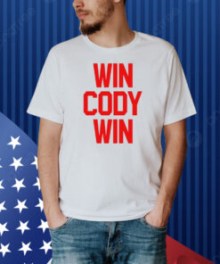 Win Cody Win Shirt