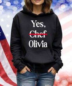Yes Chef Olivia TShirts