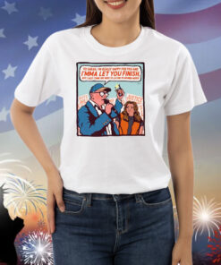 Yo Sarah I'm Really Happy For You And I'mma Let You Finish Shirts