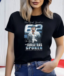 Yankees The Judge Has Spoken Single-Season Al Home Run Record TShirt
