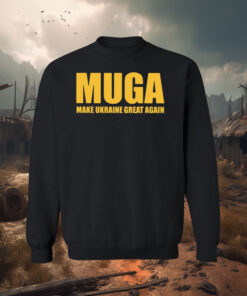 MUGA Make Ukraine Great Again Sweatshirt Shirt