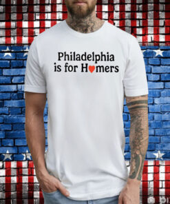 Alec Bohm Philadelphia Is For Homers Shirt