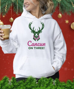 Milwaukee Bucks Cancun On Three Hoodie
