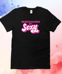 Munchausen By Sexy Shirts