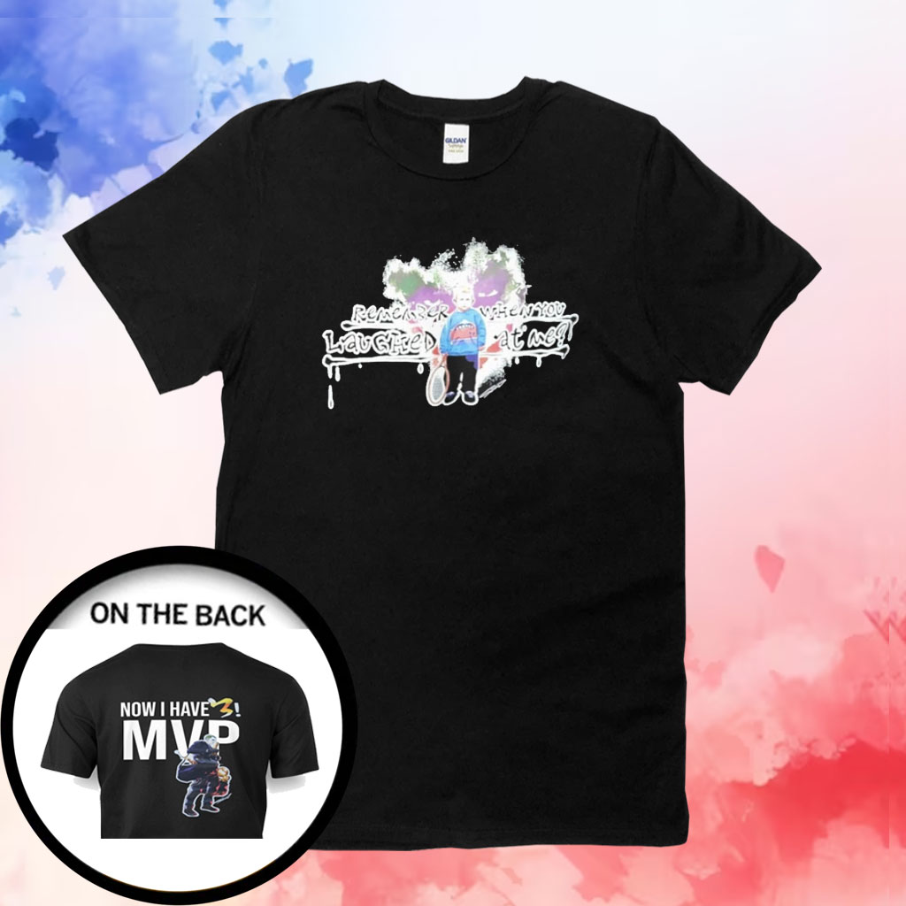 Nikola Jokic Remember When You Laughed At Me Now I Have 3 MVP Shirts