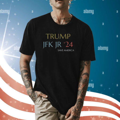Trump Jfk Jr 24 Save America T-Shirt