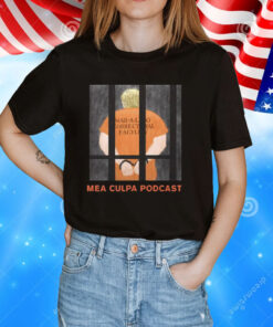 Trump Mar-A-Lago Correctional Facility Mea Culpa Podcast Shirts
