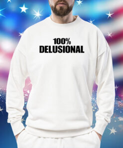 100% Delelusional Shirt