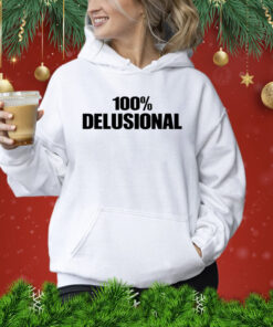 100% Delelusional Shirt