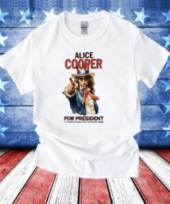 Alice Cooper For President A Troubled Man For Troubled Times T-Shirt