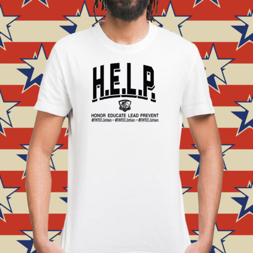 H.E.L.P. Honor Educate, Lead, Prevent. #IWillListen Shirt