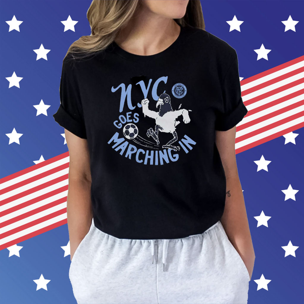 New York City Fc Nyc Goes Marching In T-Shirt