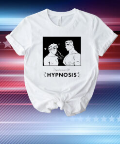 The power of hypnosis T-Shirt