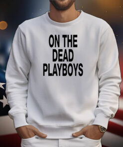 1Stdscott On The Dead Playboys T-Shirt