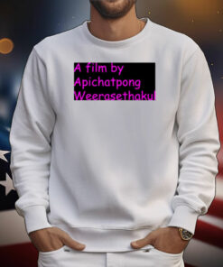 A Film By Apichatpong Weerasethakul T-Shirt