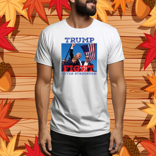 Donald Trump Shooting T-Shirt, Trump Fight Shirt, Never Surrender Tee, Republican Tee Shirt