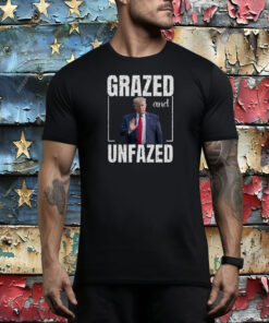 Grazed and Unfazed Trump Shirt,Trump Rally,Trump Presidential Campaign 2024 Tee Shirt