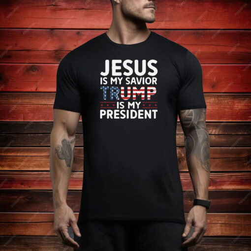 Jesus is My Savior Trump is My President Shirt, Trump 2024, Campaign Tee Shirt