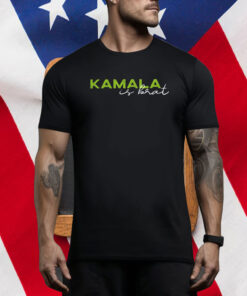 Kamala is brat shirt, kamala t shirt, kamala 2024 shirt, kamala for president Tee Shirt