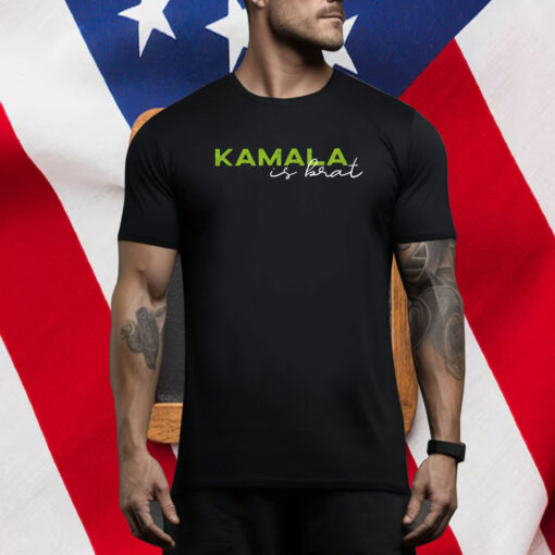 Kamala is brat shirt, kamala t shirt, kamala 2024 shirt, kamala for president Tee Shirt