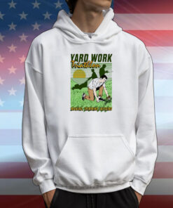 Official Yard Work Triathlon Mowing Trimming Weeding T-Shirt