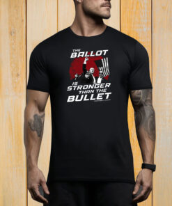 The Ballot Is Stronger Than The Bullet Tee Shirt