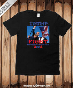 Trump Fight Shirt, President Donald Trump Support Sweatshirt, Trump 2024 Election T-Shirt