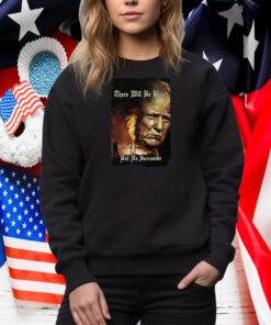 Trump There Will Be Blood But No Surrender Shirt, Trump Shot Tee Shirt