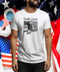 Trump We The People Are Pissed Off Shirt, Trump Shot Tee Shirt