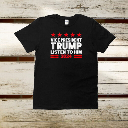 Vice President Trump Listen To Him Funny Political Tank Top T-Shirt