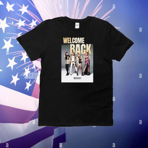 Welcome Back 2NE1 T-Shirt