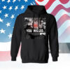 You Missed Trump Hoodie Shirt