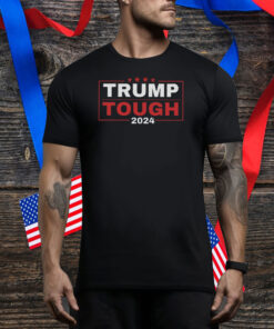 trump tough shirt trump tshirt trump lover t-shirt comfort colors trump tee trump fight Tee Shirt