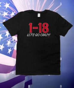 1-18 Let’s Go Crazy T-Shirts