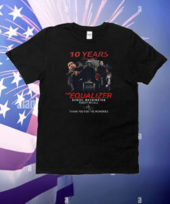 10 Years The Equalizer Denzel Washington Robert Mccall Thank You For The Memories T-Shirt