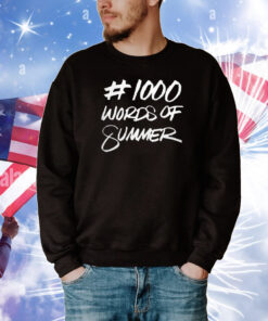 1000 Words Of Summer T-Shirt