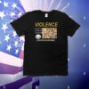 Violence T-Shirt