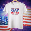 2024 gay dudes for Harris Tee Shirt