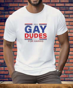 2024 gay dudes for Harris Tee Shirt