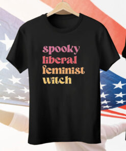 Spooky liberal feminist witch Tee Shirt