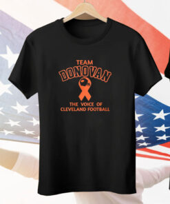 Team Donovan The Voice Of Cleveland Football Tee Shirt