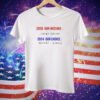 2020 our mistake Biden 2024 our choice Trump Tee Shirt