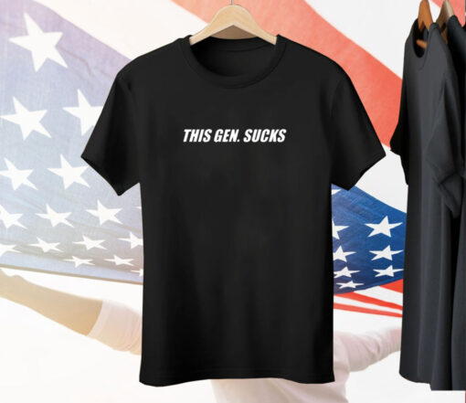 This Gen Sucks Tee Shirt